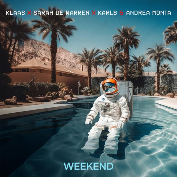 Klaas, Sarah de Warren, Karl8 & Andrea Monta - Weekend mp3