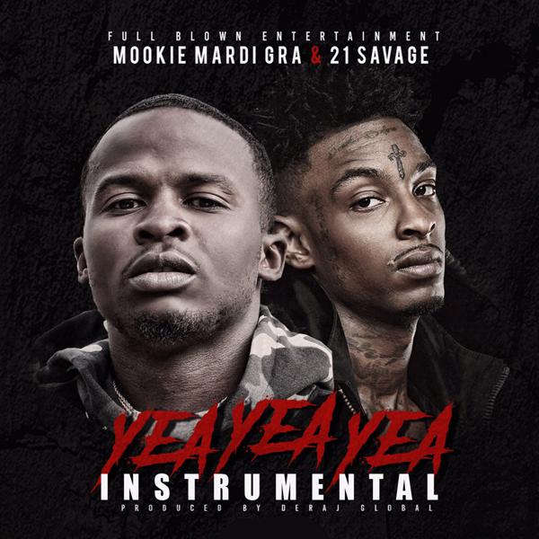 Mookie Mardi Gra, 21 Savage - Yea Yea Yea (Instrumental) (feat. 21 Savage) mp3