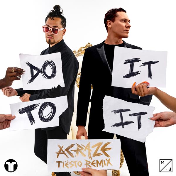 ACRAZE, Cherish, Tiësto - Do It To It (Tiësto Remix) mp3