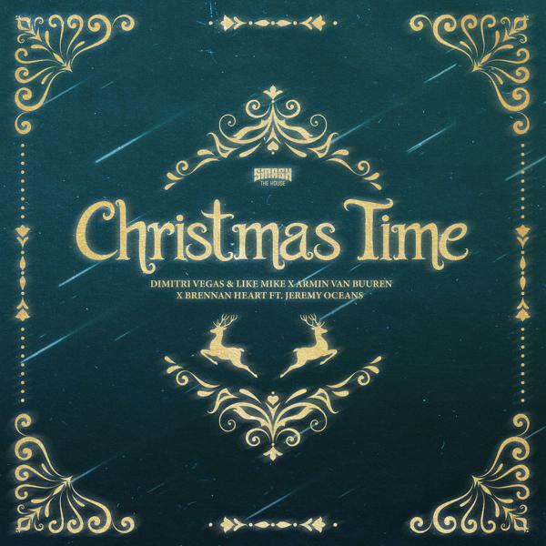 Dimitri Vegas & Like Mike, Armin Van Buuren, Brennan Heart, Jeremy Oceans - Christmas Time mp3