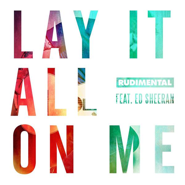 Rudimental, Ed Sheeran - Lay It All on Me (feat. Ed Sheeran) mp3