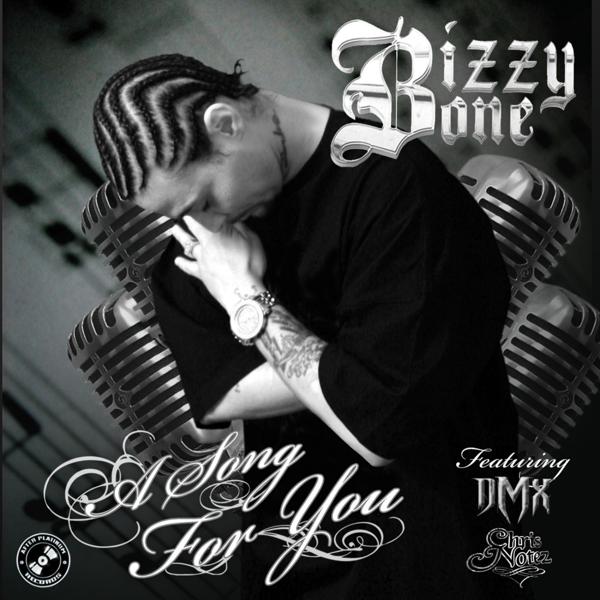 DMX, Chris Notez, Bizzy Bone - A Song For You (Radio) mp3